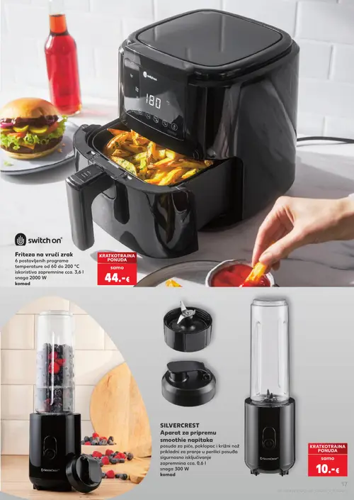 Kaufland katalog — stranica 17: switch on Friteza na vrući zrak, SILVERCREST Aparat za pripremu smoothie napitaka (vrijedi 29. 07. 2026.–05. 08. 2026.)