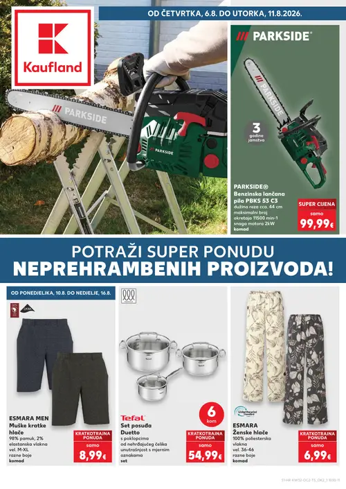 Kaufland katalog — stranica 1: PARKSIDE PARKSIDE® Benzinska lančana pila PBKS 53 C3, ESMARA ESMARA MEN Muške kratke hlače, Tefal Tefal® Set posuđa Duetto, ESMARA ESMARA Ženske hlače (vrijedi 06. 08. 2026.–11. 08. 2026.)