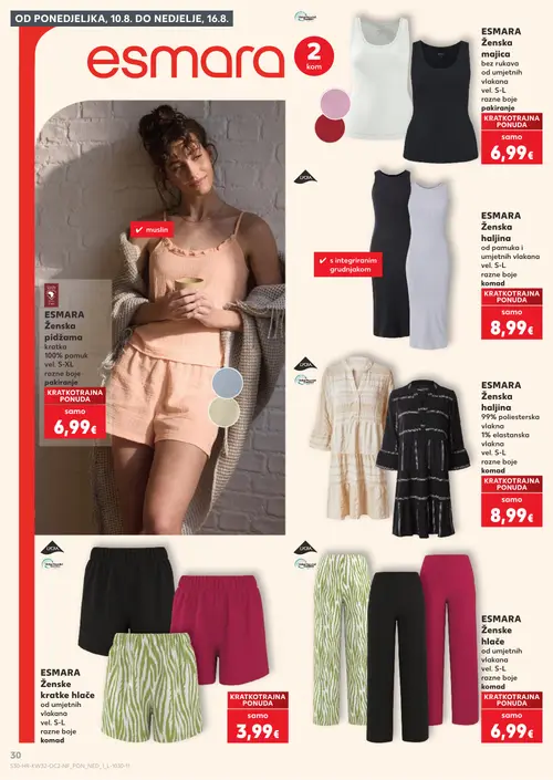 Kaufland katalog — stranica 30: ESMARA ESMARA Ženska majica kratka bez rukava od umjetnih vlakana, razne boje, ESMARA ESMARA Ženska pidžama kratka, 100% pamuk, razne boje, ESMARA ESMARA Ženska haljina od pamuka i umjetnih vlakana, razne boje, ESMARA ESMARA Ženske kratke hlače od umjetnih vlakana, razne boje (vrijedi 06. 08. 2026.–11. 08. 2026.)