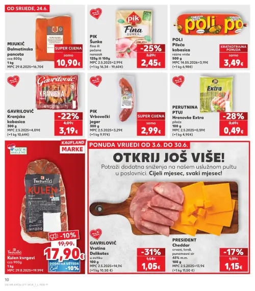 Kaufland katalog — stranica 10: GAVRILOVIĆ Vratina Delikates u ovitku, PERUTNINA PTUJ Hrenovke Extra pileće, PIK Šunka fina ili pečena narezak, GAVRILOVIĆ Kranjska kobasica (vrijedi 24. 06. 2026.–30. 06. 2026.)