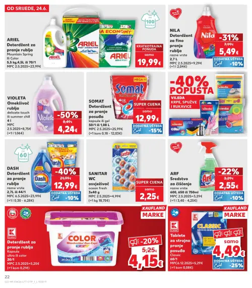 Kaufland katalog — stranica 22: VIOLETA Omekšivač rublja delicate touch ili summer chill, DASH Deterdžent za pranje rublja, NILA Deterdžent za fino pranje rublja, ARF Sredstvo za čišćenje razne vrste (vrijedi 24. 06. 2026.–30. 06. 2026.)