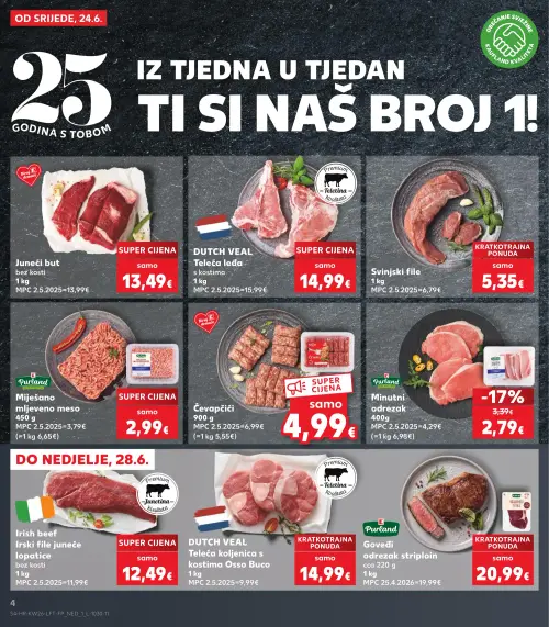 Kaufland katalog — stranica 4: Purland Minutni odrezak, Juneći but bez kosti, DUTCH VEAL Teleća leđa s kostima, Svinjski file (vrijedi 24. 06. 2026.–30. 06. 2026.)