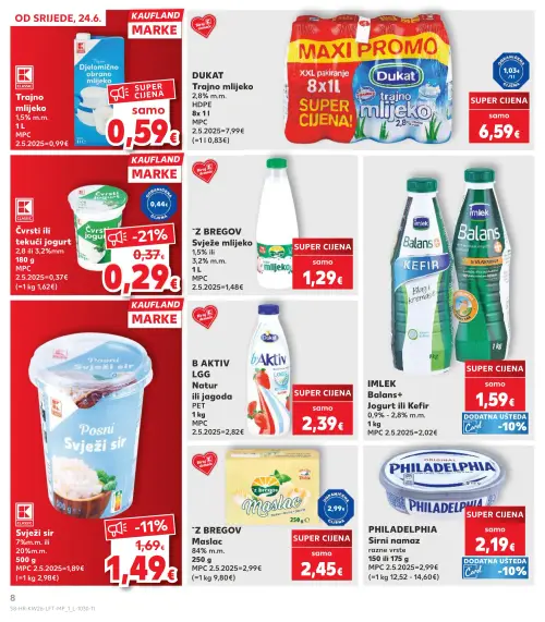 Kaufland katalog — stranica 8: Kaufland Marke Čvrsti ili tekući jogurt 2,8 ili 3,2%mm 180 g, Kaufland Marke Svježi sir 7%m.m. ili 20%m.m. 500 g, Kaufland Marke K Classic Trajno mlijeko 1,5% m.m. 1L, Dukat Dukat Trajno mlijeko 2,8% m.m. HDPE 8x1 L (vrijedi 24. 06. 2026.–30. 06. 2026.)