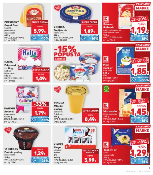 Kaufland katalog — stranica 9: DANONE DANONE Actimel, KAUFLAND Edamer ili Gouda polutvrdi, rezani sir, KAUFLAND Topljeni sir listići, PRESIDENT PRESIDENT Grand Oval tvrdi ili polutvrdi sir (vrijedi 24. 06. 2026.–30. 06. 2026.)