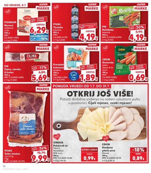 Kaufland katalog — stranica 10: Pivac Pivac Suha slanina, Pik Pik Roštiljska kobasica, Cekin Cekin Dimljena pileća prsa Dimcek, Pik Pik Čajna, zimska ili kulen (vrijedi 08. 07. 2026.–14. 07. 2026.)