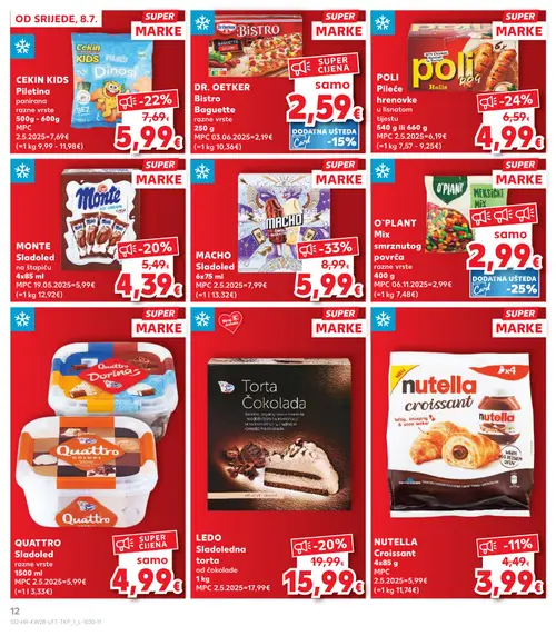 Kaufland katalog — stranica 12: MACHO Macho Sladoled, Poli Poli Pileće hrenovke u lisnatom tijestu, Cekin Kids Piletina panirana, Ledo Ledo Sladoledna torta od čokolade (vrijedi 08. 07. 2026.–14. 07. 2026.)