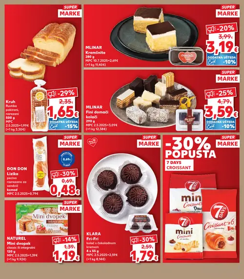Kaufland katalog — stranica 7: KLARA KLARA Fri-Fri kolač s čokoladnom kremom, Kruh Rustika pakirani, narezani, MLINAR MLINAR Fini domaći kolači, MLINAR MLINAR Kremšnite (vrijedi 08. 07. 2026.–14. 07. 2026.)