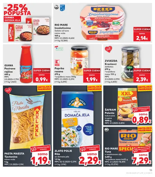 Kaufland katalog — stranica 15: RIO MARE RIO MARE Insalattissime Salata od tune razne vrste, GIANA GIANA Pasirana rajčica, KLASIK Paprika rezana, ZVIJEZDA Krastavci delikates (vrijedi 15. 07. 2026.–21. 07. 2026.)
