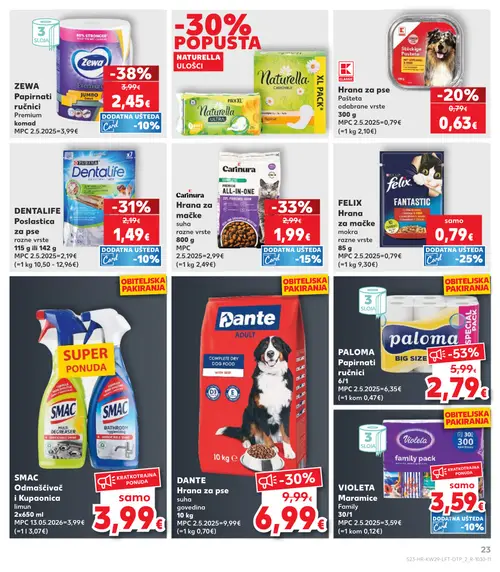 Kaufland katalog — stranica 23: paloma PALOMA Papirnati ručnici, ZEWA Papirnati ručnici Premium komad, Carinura Carinura Hrana za mačke, PURINA DENTALIFE Poslastica za pse (vrijedi 15. 07. 2026.–21. 07. 2026.)