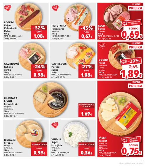 Kaufland katalog — stranica 11: PERUTNINA Pileća prsa u ovitku, ROZETO Čajna Kobasica ili Kulen, DOBRO DOBRO Pršut bez kosti i kože prešani, GAVRILOVIĆ GAVRILOVIĆ Pureća šunka (vrijedi 22. 07. 2026.–28. 07. 2026.)