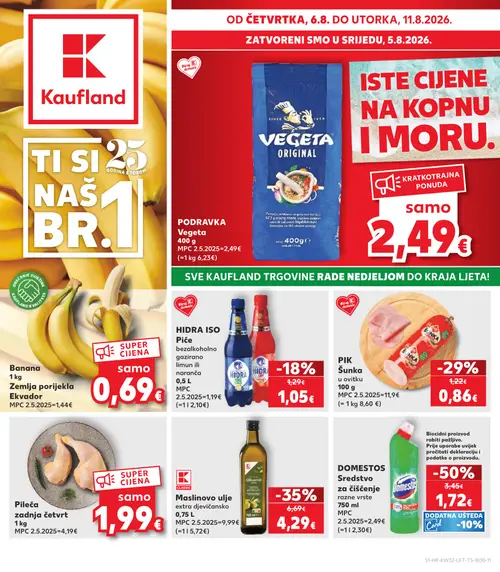 Kaufland katalog — stranica 1: DOMESTOS Sredstvo za čišćenje razne vrste, CLASSIC Maslinovo ulje extra djevičansko, PIK Šunka u ovitku, HIDRA ISO Piće gazirano limun ili naranča (vrijedi 06. 08. 2026.–11. 08. 2026.)