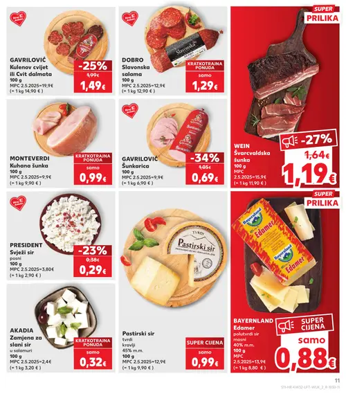 Kaufland katalog — stranica 11: GAVRILOVIĆ Šunkarica, WEIN Švrcvaldska šunka, GAVRILOVIĆ KulENOV cvijet ili Cvilit dalmata, PRESIDENT Svježi sir posni (vrijedi 06. 08. 2026.–11. 08. 2026.)