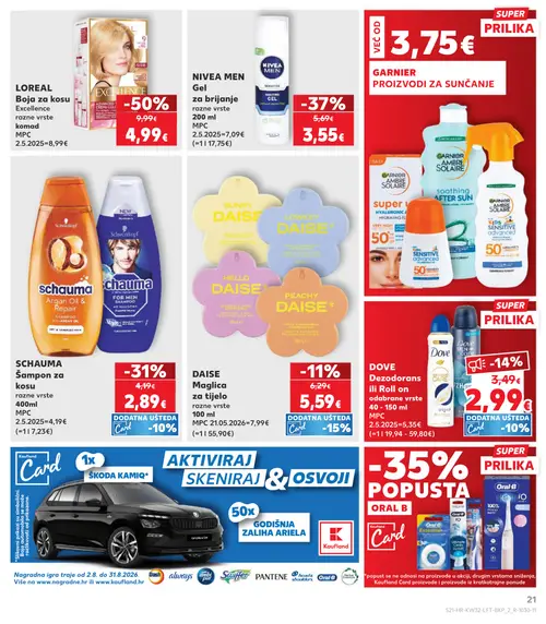 Kaufland katalog — stranica 21: L'OREAL L'OREAL Boja za kosu Excellence, NIVEA MEN NIVEA MEN Gel za brijanje, SCHAUMA SCHAUMA Šampon za kosu, Dove Dezodorans ili Roll on (vrijedi 06. 08. 2026.–11. 08. 2026.)