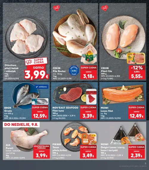 Kaufland katalog — stranica 5: MOWI Onigiri Losos i curry, losos i teriyaki, BROK BROK
Orada, PIKNIK Texas pileća krilca, MOWI Losos filet (vrijedi 06. 08. 2026.–11. 08. 2026.)