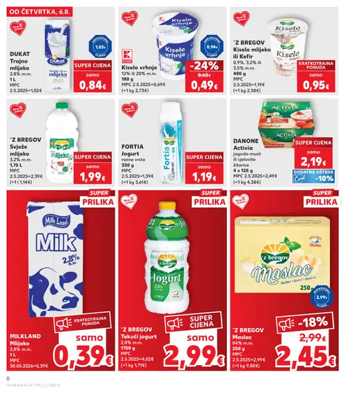 Kaufland katalog — stranica 8: K Kiselo vrhnje 12% ili 20% m.m., Z BREGOV Maslac 84% m.m., MILKLAND Mlijeko 2,8% m.m., DANONE Activia jagoda-musli ili cjelovite žitarice (vrijedi 06. 08. 2026.–11. 08. 2026.)