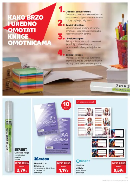 Kaufland katalog — stranica 19: STREET Omotna folija samoljepljiva prozirna, Karbon Omotnice za bilježnice, Connect Školske etikete razni motivi (vrijedi 10. 08. 2026.–31. 08. 2026.)