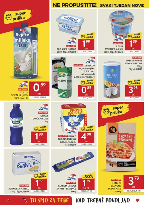 Konzum katalog — stranica 20: ALPINETTA ALPINETTA MASLAC 250g, 1kg=4,76EUR, DIVAN GARDEN DANISH WHITE DIVAN GARDEN 800g, 1kg=4,94EUR, MINUTE MINUTE LASAGNE BOLOGNESE 1000g, CLARUM CLARUM LISTOVI ZA PITE I SAVIJAČE 500g (vrijedi 08. 07. 2026.–14. 07. 2026.)