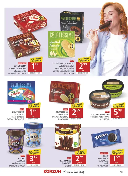 Konzum katalog — stranica 13: GELATISSIMO GELATISSIMO SLADOLED minimix, GELATISSIMO GELATISSIMO KORNET SLADOLED odabrane vrste, GELATISSIMO GELATISSIMO SLADOLED one in a melon, GELATISSIMO GELATISSIMO SLADOLED čokolada-lješnjak, vanilija-pistacija (vrijedi 15. 07. 2026.–21. 07. 2026.)