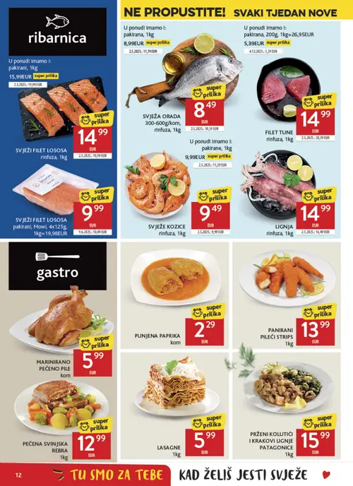 Konzum katalog — stranica 12: FILET TUNE rinfuza, 1kg, SVJEŽI FILET LOSOSA rinfuza, 1kg, pakrirana, 1kg, SVJEŽA ORADA 300-600g/kom, rinfuza, 1kg (vrijedi 22. 07. 2026.–28. 07. 2026.)