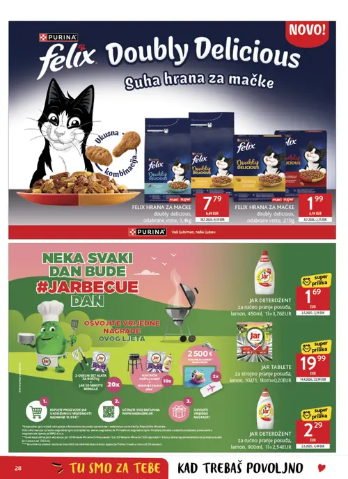 Konzum katalog — stranica 28: Jar JAR DETERDŽENT za ručno pranje posuđa, lemon, 900ml, 1l=2,54EUR, Jar JAR DETERDŽENT za ručno pranje posuđa, lemon, 450ml, 1l=3,76EUR, Jar JAR TABLETE za strojno pranje posuđa, lemon, 102/1, 1kom=0,20EUR, FELIX FELIX HRANA ZA MAČKE doubly delicious, odabrane vrste, 270g (vrijedi 04. 08. 2026.–11. 08. 2026.)
