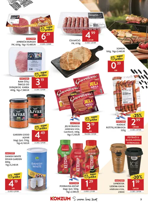 Konzum katalog — stranica 3: Podravka PODRAVKA KEČAP blagi, ljuti, GARDEN GOOD GARDEN GOOD AJVAR blagi, ljuti, DIVAN GARDEN DANISH WHITE, LANDESSA LANDESSA LEDENA KAVA odabrane vrste (vrijedi 04. 08. 2026.–11. 08. 2026.)