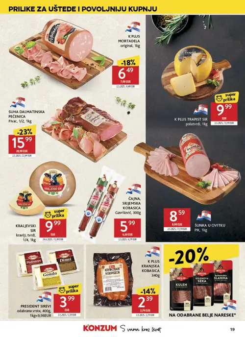 Konzum katalog — stranica 19: KRALJEVSKI SIR kravlji, tvrdi, PRESIDENT PRESIDENT SIREVI odabrane vrste, K PLUS K PLUS TRAPIST SIR polutvrd, SUHA DALMATINSKA PEČENICA Plvac (vrijedi 26. 08. 2026.–01. 09. 2026.)