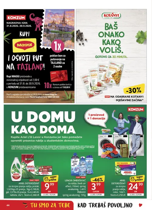 Konzum katalog — stranica 44: LENOR OMEKŠIVAč za rublje, fresh air effect, 700ml, spring awakening, 1,491l PERLICE spring awakening, 195g, ARIEL DETERDŽENT za strojno pranje rublja, prašak, 1,925kg=35 pranja, 1kg=5,19EUR, gel, 1,575l=35 pranja, 1l=6,34EUR, tablete, 26/1, 1kom=0,38EUR, ARIEL DETERDŽENT za strojno pranje rublja, color, 100/1, 1kom=0,25EUR (vrijedi 02. 09. 2026.–08. 09. 2026.)