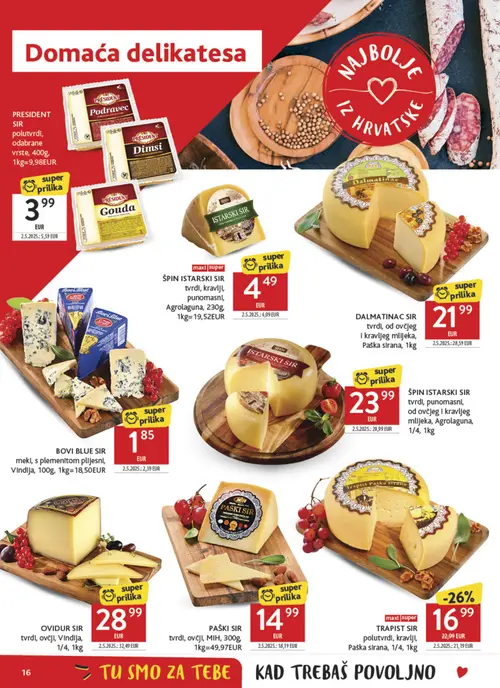 Konzum katalog — stranica 16: PRESIDENT SIR polutvdi, odabrane vrste, 400g, ŠPIN ISTARSKI SIR tvrdi, kravji, punomasni, Agrolaguna, 230g, TRAPIST SIR polutvrdi, kravlji, Paška sirana, 1/4, 1kg, DALMATINAC SIR tvrdi, od ovčjeg i kravjeg mlijeka, Paška sirana, 1kg (vrijedi 09. 09. 2026.–15. 09. 2026.)
