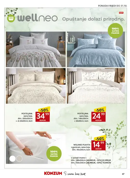 Konzum katalog — stranica 47: POSTELJINA razne boje, dim.: 140x200cm + 60x80cm, WELLNEO PLAHTA s gumicom, razne boje, dim.: 90x200cm, POSTELJINA razne boje, dim.: 200x200cm + 2x 60x80cm (vrijedi 09. 09. 2026.–15. 09. 2026.)