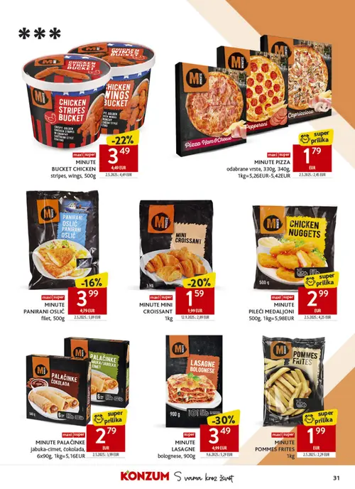 Konzum katalog — stranica 31: MINUTE LASAGNE bolognese, 900g, MINUTE PALAČINKE Jabuka-cimet, čokolada, 6x90g, 1kg=5,16EUR, MINUTE PILEĆI MEDALJONI 500g, 1kg=5,98EUR, MINUTE PIZZA odabrane vrste, 330g, 340g, 1kg=5,26EUR-5,42EUR (vrijedi 16. 09. 2026.–22. 09. 2026.)