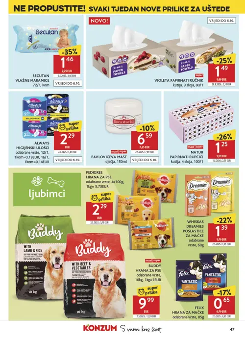 Konzum katalog — stranica 47: BECUTAN VLAŽNE MARAMICE 72/1, kom, ALWAYS HIGIJENSKI ULOŠCI odabrane vrste, 12/1, 1kom=0,19EUR, 16/1, 1kom=0,14EUR, PEDIGREE HRANA ZA PSE odabrane vrste, 4x100g, 1kg= 5,73EUR, NATUR PAPIRNATI RUPČIĆI kutija, 4 sloja, 100/1 (vrijedi 23. 09. 2026.–29. 09. 2026.)