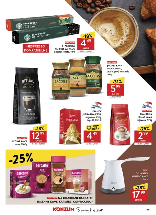 Konzum katalog — stranica 29: JACOBS KAVA Instant, crema, cronat gold, monarch, DELIMANO KUHALO KAVE, ANAMARIA MINAS KAVA mljevena, 175g, STARBUCKS KAPSULE ZA KAVU odabrane vrste, 10/1 (vrijedi 30. 09. 2026.–06. 10. 2026.)