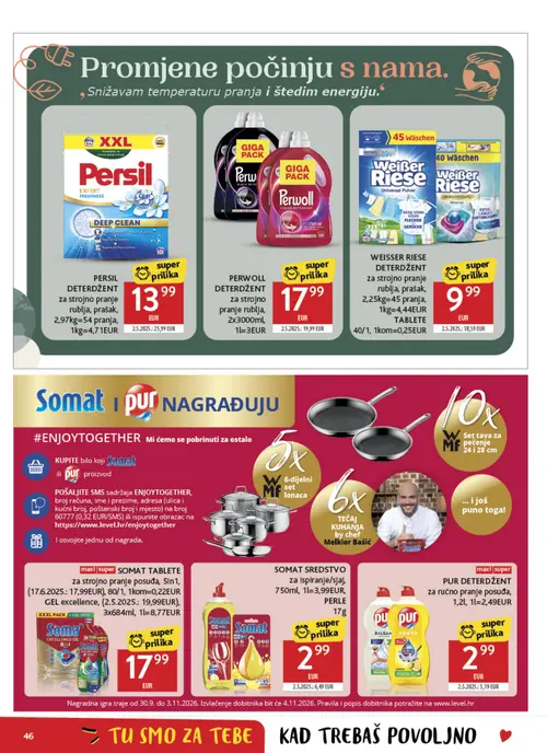 Konzum katalog — stranica 46: SOMAT SREDSTVO za ispriranje/sjaj, 750ml, 1l=3,99EUR, PERLE 17g, WEISSER RIESE DETERDŽENT za strojno pranje rublja, prašak, 2,25kg=45 pranja, 1kg=4,44EUR TABLETE, PERSIL DETERDŽENT za strojno pranje rublja, prašak, 2,97kg=54 pranja, 1kg=4,71EUR, PUR DETERDŽENT za ručno pranje posuđa, 1,2l, 1l=2,49EUR (vrijedi 30. 09. 2026.–06. 10. 2026.)