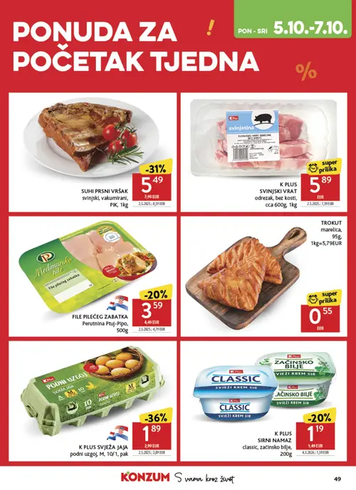 Konzum katalog — stranica 49: K PLUS SVJEŽA JAJA podni uzgoj, M, 10/1, pak, SUHI PRSNI VRŠAK svinjski, vakumirani, PIK, K PLUS SVINJSKI VRAT odrezak, bez kosti, cca, K PLUS SIRNI NAMAZ classic, začinsko bilje, (vrijedi 30. 09. 2026.–06. 10. 2026.)