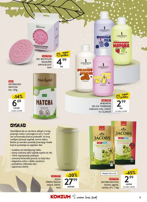 Konzum katalog — stranica 5: JACOBS MATCHA Instant, Jagoda, vanilija, EQUA TERMO ŠALICA zelena, NUTRIGOLD MATCHA bio, AFRODITA GEL ZA TUŠIRANJE odabrane vrste (vrijedi 21. 09. 2026.–04. 10. 2026.)