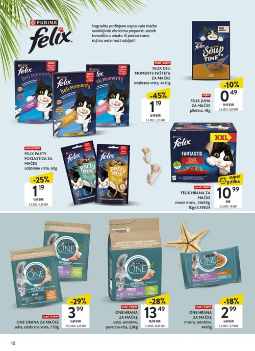 Konzum katalog — stranica 12: PURINA FELIX FELIX DELI MOMENTS PAŠTETA ZA MAČKE odabrane vrste, PURINA ONE ONE HRANA ZA MAČKE suha, odabrane vrste, PURINA ONE ONE HRANA ZA MAČKE suha, sensitive, puretina-riža, PURINA FELIX FELIX PARTY POSLASTICA ZA MAČKE odabrane vrste (vrijedi 06. 07. 2026.–26. 07. 2026.)