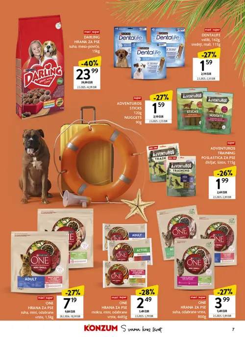 Konzum katalog — stranica 7: DARLING DARLING HRANA ZA PSE suha, meso-povrće, PURINA ONE ONE HRANA ZA PSE mokra, mini, odabrane vrste, PURINA Dentalife Dentalife oral care, PURINA ADVENTUROS ADVENTUROS STICKS (vrijedi 06. 07. 2026.–26. 07. 2026.)