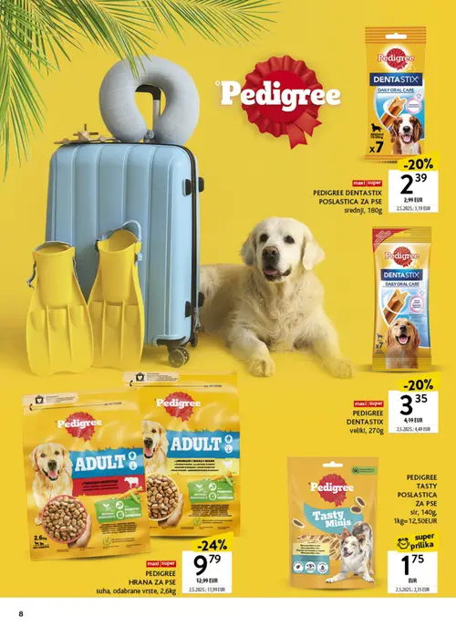 Konzum katalog — stranica 8: Pedigree PEDIGREE TASTY POSLASTICA ZA PSE sir, 140g, Pedigree PEDIGREE DENTASTIX veliki, 270g, Pedigree PEDIGREE DENTASTIX POSLASTICA ZA PSE srednji, 180g, Pedigree PEDIGREE HRANA ZA PSE suha, odabrane vrste, 2,6kg (vrijedi 06. 07. 2026.–26. 07. 2026.)