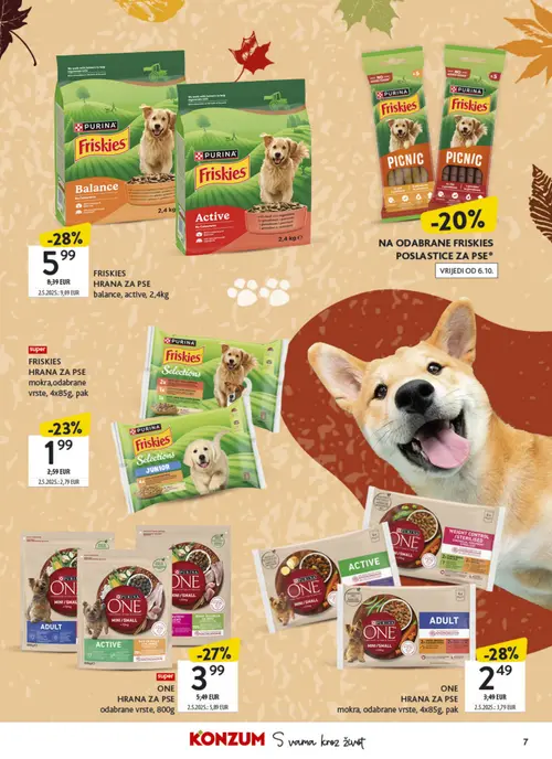 Konzum katalog — stranica 7: PURINA ONE HRANA ZA PSE mokra, odabrane vrste, 4x85g, pak, PURINA FRISKIES HRANA ZA PSE balance, active, 2,4kg, PURINA ONE HRANA ZA PSE odabrane vrste, 800g, PURINA FRISKIES HRANA ZA PSE mokra, odabrane vrste, 4x85g, pak (vrijedi 05.10.–18.10.2026.)