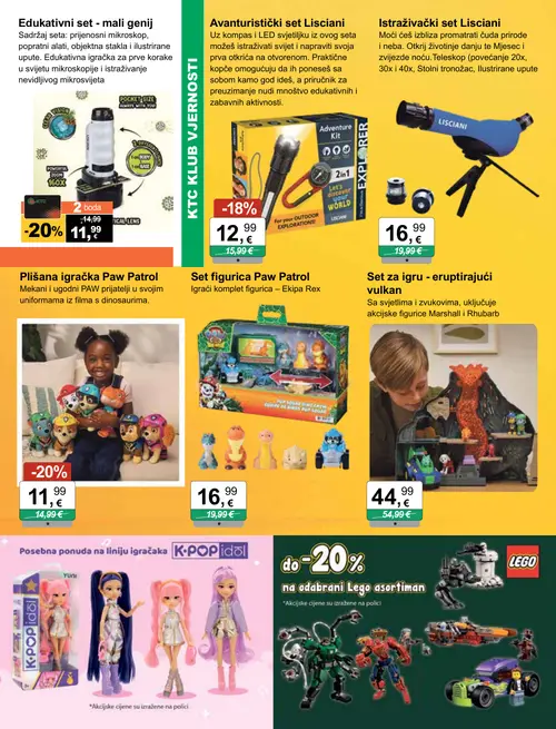 KTC katalog — stranica 4: Edukativni set - mali genij, Paw Patrol Plišana igračka Paw Patrol, Lisciani Avanturistički set Lisciani, Set za igru - eruptirajući vulkan (vrijedi 26. 08. 2026.–08. 09. 2026.)