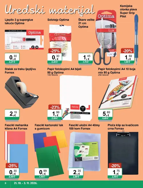 KTC katalog — stranica 8: Optima Selotejp Optima, Fornax Fascikl mehanika klizna A4 Fornax, Optima Papir fotokopirni A4 bijeli 80 g Optima, Pilot Kemijska olovka plava Super Grip Pilot (vrijedi 21.10.–03.11.2026.)