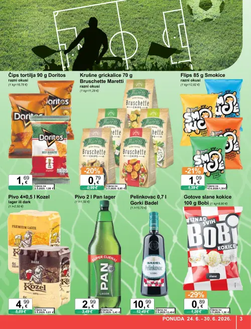 KTC katalog — stranica 3: Bobi Gotove slane kokice 100 g Bobi, Smokice Flips 85 g Smokice razni okusi, Maretti Krušne grickalice 70 g Bruschette Maretti razni okusi, Doritos Čips tortilja 90 g Doritos razni okusi (vrijedi 24. 06. 2026.–30. 06. 2026.)