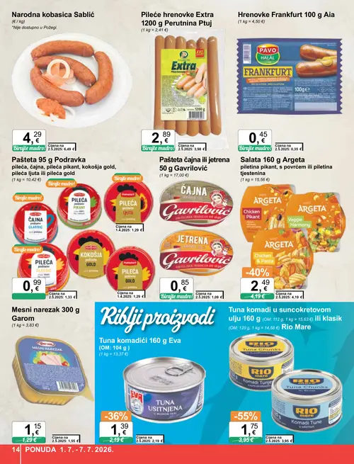 KTC katalog — stranica 14: Rio Mare Tuna komadi u suncokretovom ulju 160 g (OM: 112 g, 1 kg = 15,63 €) ili klasik (OM: 120 g, 1 kg = 14,58 €), Argeta Salata 160 g Argeta piletina pikant, s povrćem ili piletina tjestenina, Eva Tuna komadići 160 g, Sablić Narodna kobasica Sablić (vrijedi 01. 07. 2026.–07. 07. 2026.)