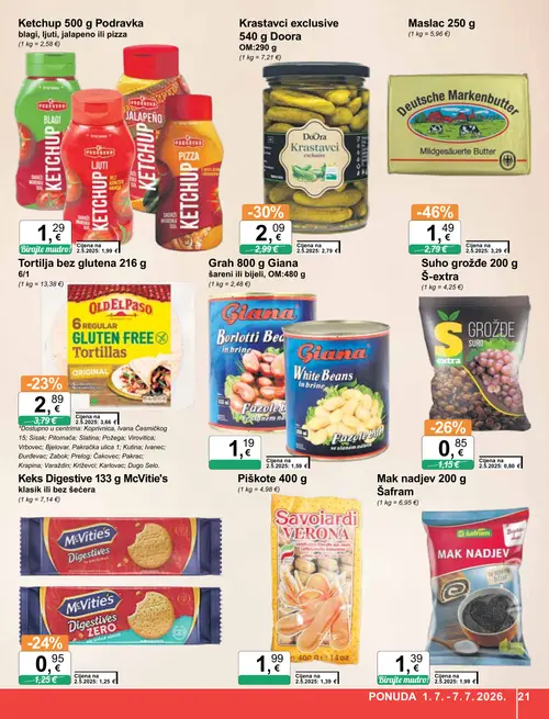 KTC katalog — stranica 21: Deutsche Markenbutter Maslac 250 g, Podravka Ketchup 500 g Podravka blagi, ljuti, jalapeno ili pizza, Šafr'am Mak nadjev 200 g Šafr'am, Š-extra Suho grožđe 200 g Š-extra (vrijedi 01. 07. 2026.–07. 07. 2026.)