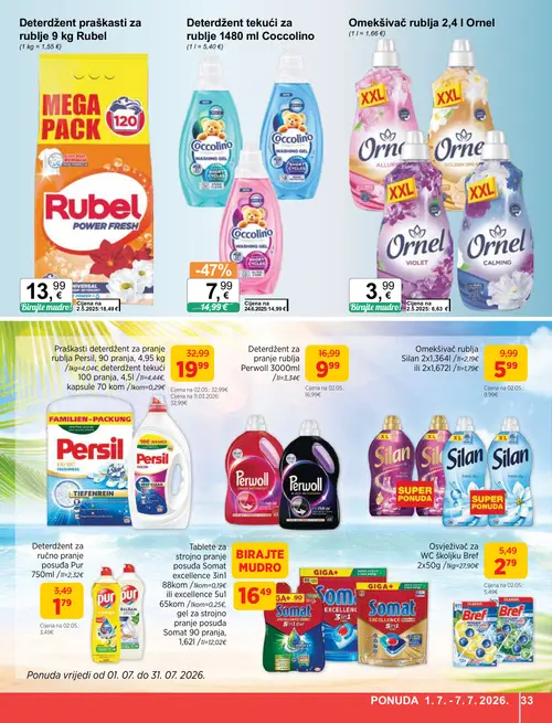 KTC katalog — stranica 33: Bref Osvježivač za WC školjku Bref 2x50g /1kg=27,90€, Pur Deterdžent za ručno pranje posuđa Pur 750ml /1l=2,32€, Coccolino Deterdžent tekući za rublje 1480 ml Coccolino, Perwoll Deterdžent za pranje rublja Perwoll 3000ml (vrijedi 01. 07. 2026.–07. 07. 2026.)