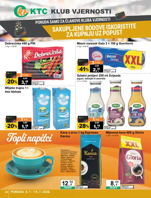 KTC katalog — stranica 20: Gala Mesni narezak Gala 3 x 150 g Gavrilović, Zvijezda Salatni preljevi 250 ml Zvijezda, PIK Debrecinka 440 g PIK, Mlijeko trajno 1 l bez laktoze (vrijedi 08. 07. 2026.–14. 07. 2026.)
