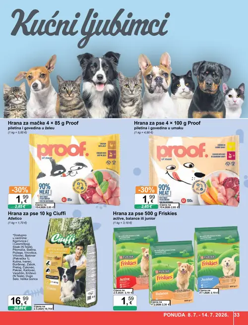 KTC katalog — stranica 33: Proof Hrana za pse 4 × 100 g Proof piletina i govedina u umaku, Proof Hrana za mačke 4 × 85 g Proof piletina i govedina u želeu, Friskies Hrana za pse 500 g Friskies active, balance ili junior, Ciuffi Hrana za pse 10 kg Ciuffi Atletico (vrijedi 08. 07. 2026.–14. 07. 2026.)