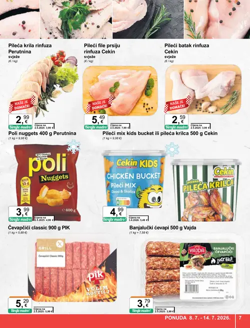 KTC katalog — stranica 7: Pileći batak rinfuza Cekin svježe, Pileći file prsiju rinfuza Cekin svježe, Pileća krila rinfuza Perutnina svježe, Perutnina Poli nuggets 400 g Perutnina (vrijedi 08. 07. 2026.–14. 07. 2026.)