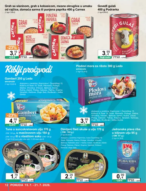 KTC katalog — stranica 12: Eva Jadranska plava riba u biljnom ulju 95 g (OM: 67 g), Franz Josef Tuna u suncokretovom ulju 170 g (OM: 120 g), u maslinovom ulju 150 g (OM: 102 g) ili u vlastitom soku (OM: 120 g), Carnex Grah sa slaninom, grah s kobasicom, od rajčice, domaća sarma ili punjena paprika 400 g Carnex, Ledo Gamberi 250 g Ledo smrznuto (vrijedi 15. 07. 2026.–21. 07. 2026.)