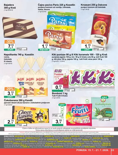 KTC katalog — stranica 23: Kraš Bajadera 300 g Kraš, Dalcone Kroasani 255 g Dalcone punjeni kremom od čokolade, Kandit Čokobanana 280 g Kandit pjenasti desert okusa banane s čokoladnim preljevom, Bomboni 1 kg Tutti Frutti ili Euka (vrijedi 15. 07. 2026.–21. 07. 2026.)